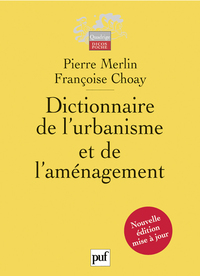 Dictionnaire de l'urbanisme et de l'aménagement