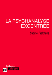 LA PSYCHANALYSE EXCENTREE