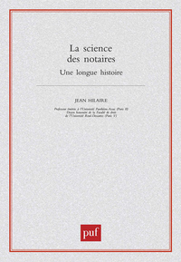 LA SCIENCE DES NOTAIRES - UNE LONGUE HISTOIRE