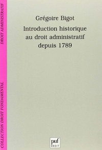 Introduction historique au droit administratif depuis 1789