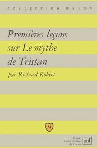 Premières leçons sur le mythe de Tristan