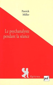 LE PSYCHANALYSTE PENDANT LA SEANCE
