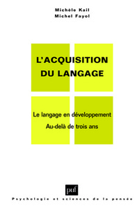 L'acquisition du langage. Volume II