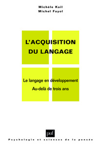 L'acquisition du langage. Volume II