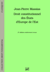 droit constitutionnel des etats d'europe de l'est (2ed)