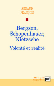 Bergson, Schopenhauer, Nietzsche