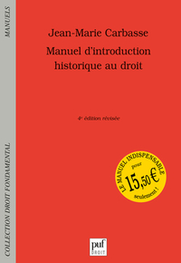 MANUEL D'INTRODUCTION HISTORIQUE AU DROIT (4ED)