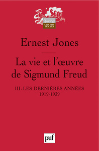 La vie et l'œuvre de Sigmund Freud. III
