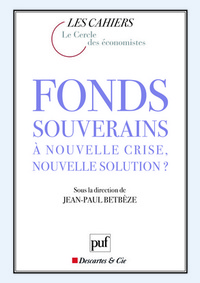 Fonds souverains : à nouvelle crise, nouvelle solution ?