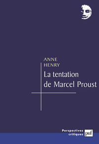 LA TENTATION DE MARCEL PROUST