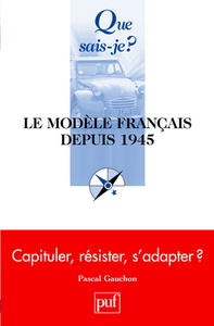 le modele francais depuis 1945 (3e ed) qsj 3649