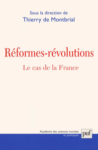 REFORMES, REVOLUTIONS : LE CAS DE LA FRANCE