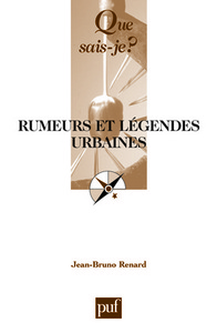 RUMEURS ET LEGENDES URBAINES (3ED) QSJ 3445