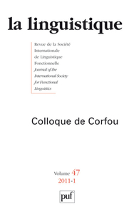 LINGUISTIQUE 2011, VOL. 47 (1) - COLLOQUE DE CORFOU