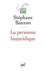 LA PERSONNE BIOJURIDIQUE