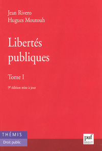 Libertés publiques. Tome 1