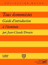 tous economistes. guide d'introduction à l'economie (3ed)