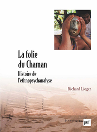 LA FOLIE DU CHAMAN