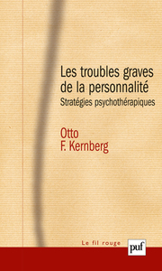 LES TROUBLES GRAVES DE LA PERSONNALITE - STRATEGIES PSYCHOTHERAPIQUES