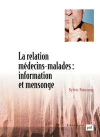 LA RELATION MEDECINS-MALADES : INFORMATION ET MENSONGE