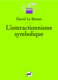 L'INTERACTIONNISME SYMBOLIQUE