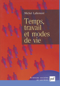 TEMPS, TRAVAIL ET MODES DE VIE