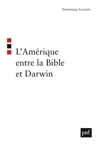 L'AMERIQUE ENTRE LA BIBLE ET DARWIN