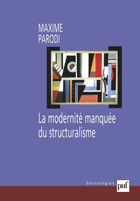 LA MODERNITE MANQUEE DU STRUCTURALISME