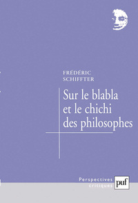 Sur le blabla et le chichi des philosophes