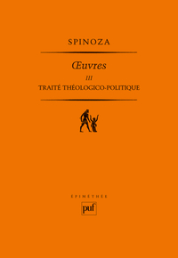 Traité théologico-politique. Œuvres III
