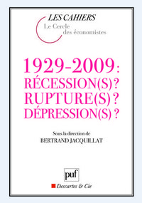 1929-2009 : RÉCESSION(S) ? RUP