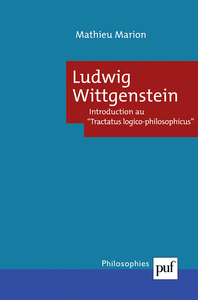 Ludwig Wittgenstein. Introduction au « Tractatus logico philosophicus »