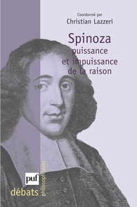 SPINOZA. PUISSANCE ET IMPUISSANCE DE LA RAISON