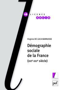 DEMOGRAPHIE SOCIALE DE LA FRANCE - XIXE-XXIE SIECLE