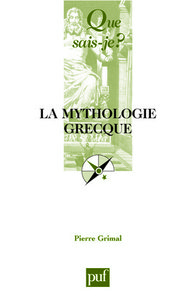 LA MYTHOLOGIE GRECQUE (19ED) QSJ 582