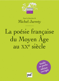La poésie française du Moyen Âge au XXe siècle