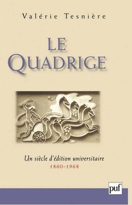 Le Quadrige, 1860-1968