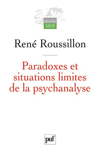 Paradoxes et situations limites de la psychanalyse