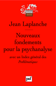 Nouveaux fondements pour la psychanalyse