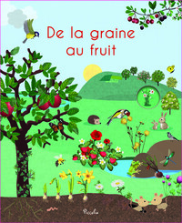 DE LA GRAINE AU FRUIT