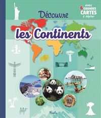 DECOUVRE LES CONTINENTS