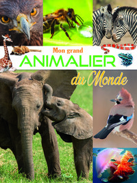 MON GRAND ANIMALIER DU MONDE