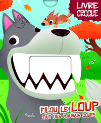 Filou le loup fait des mauvais coups