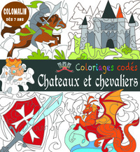 COLORIAGES CODES - LES CHATEAUX ET CHEVALIERS