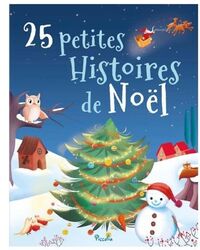 25 PETITES HISTOIRES DE NOEL