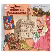 LISA, ENFANT DE LA RENAISSANCE - IL Y A 500 ANS...