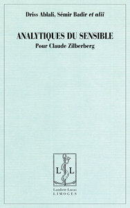 ANALYTIQUES DU SENSIBLE - POUR CLAUDE ZILBERBERG