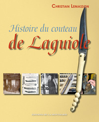 HISTOIRE DU COUTEAU DE LAGUIOLE