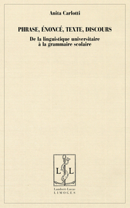 Phrase, énoncé, texte, discours - de la linguistique à la grammaire scolaire