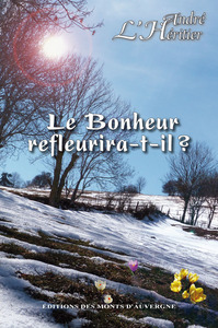 Le bonheur refleurira-t-il?